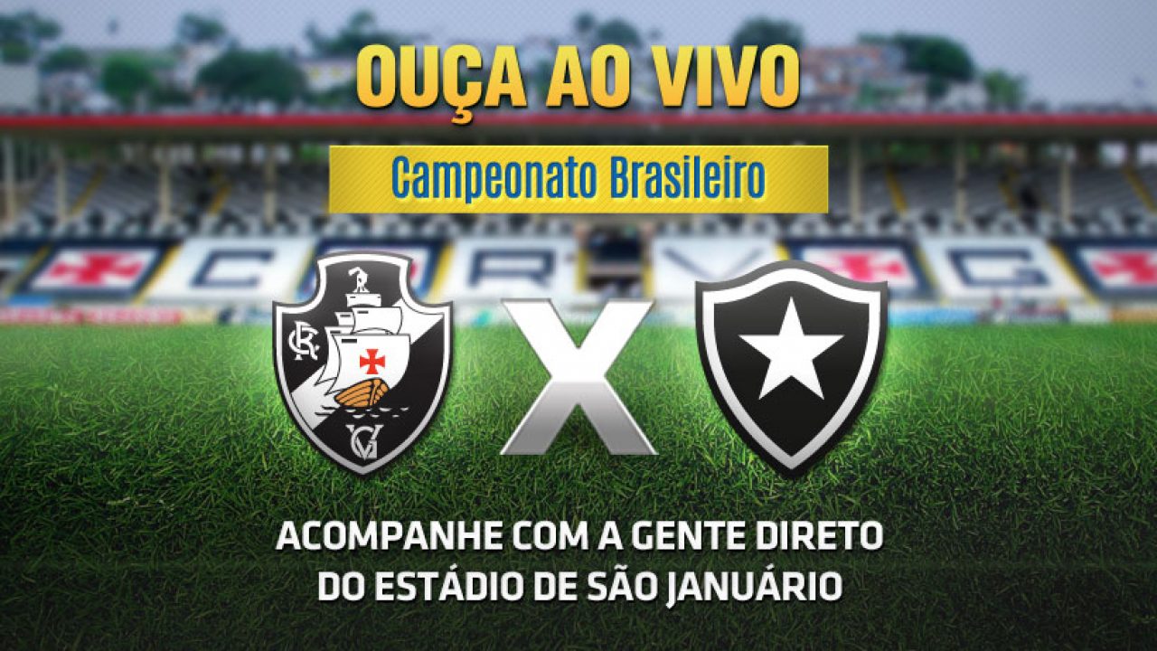 Ao Vivo Vasco X Botafogo