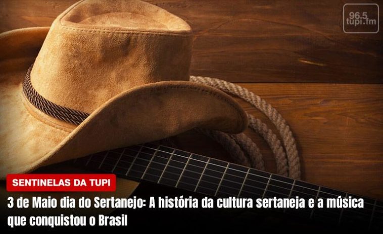 Hoje é Dia Do Sertanejo, Data Para Celebrar A Arte E A Cultura ...