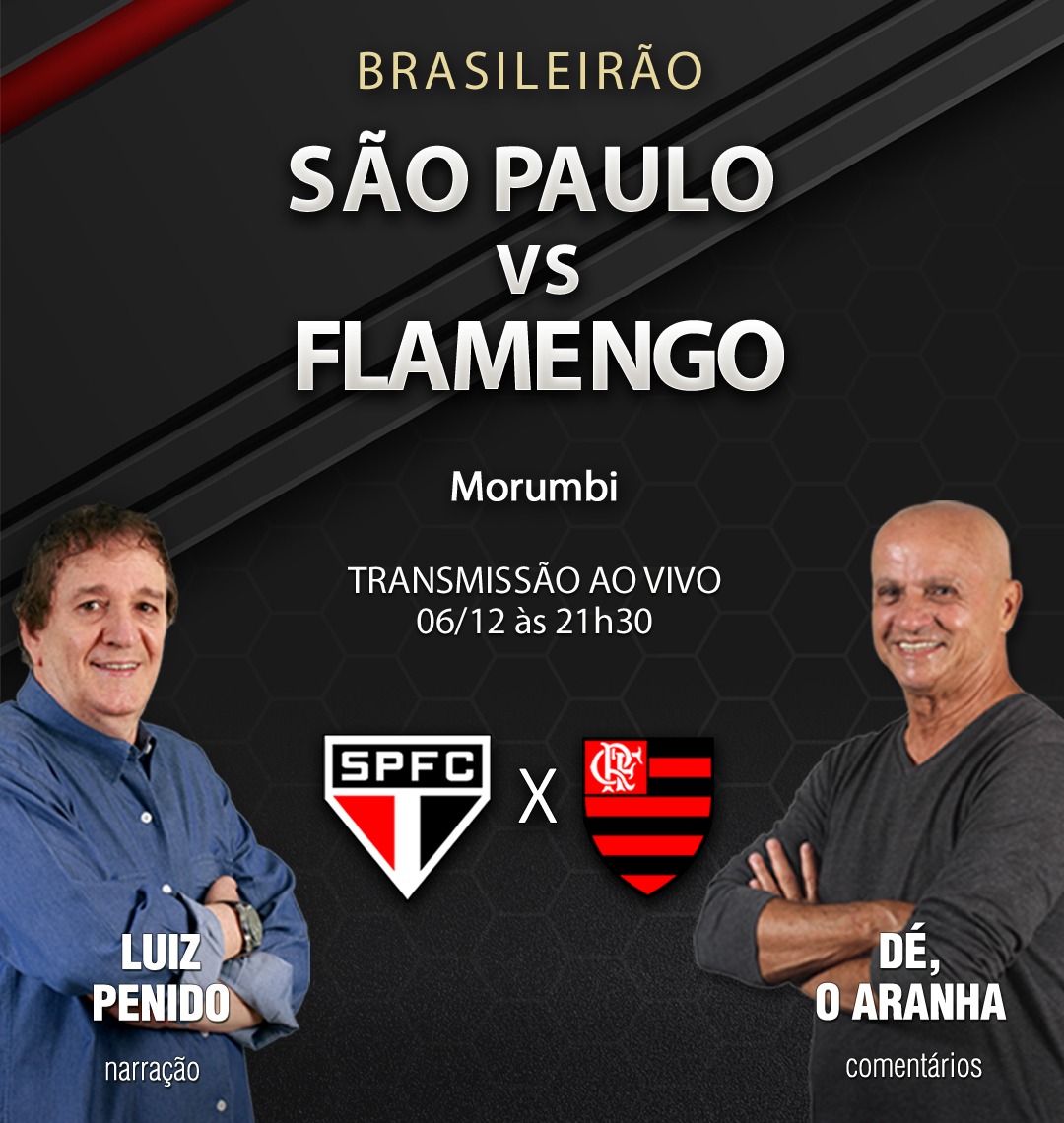 FLAMENGO X SÃO PAULO AO VIVO- CAMPEONATO BRASILEIRO AO VIVO- BATE FUNDO  ESPORTIVO 