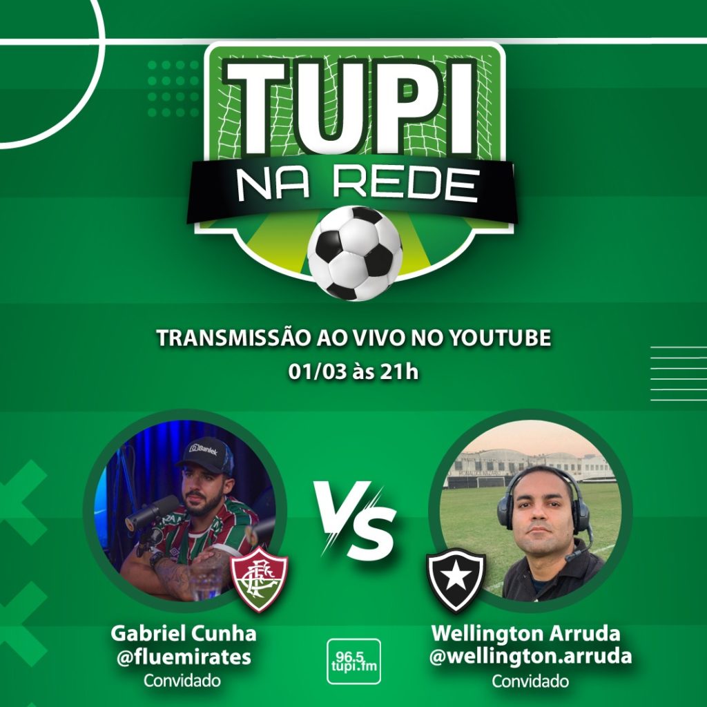 Acompanhe Ao Vivo Tupi Na Rede Wellington Arruda E Fluemirates