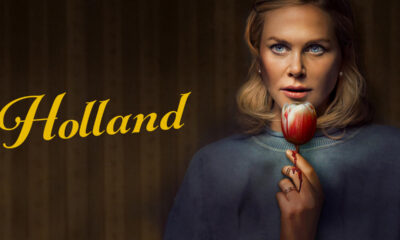 Nicole Kidman surpreende em Holland, thriller cheio de reviravoltas