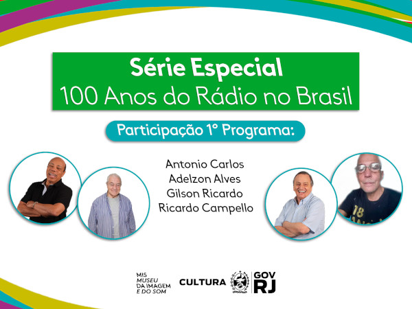 Antônio Carlos e Gilson Ricardo participam de especial '100 anos do Rádio no Brasil'