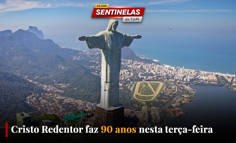 Sentinelas da Tupi especial Cristo Redentor