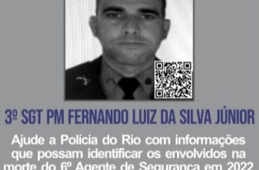 Recompensa de R$ 5 mil para quem tiver informações dos suspeitos envolvidos na morte do Sargento Fernando Luiz Jr.